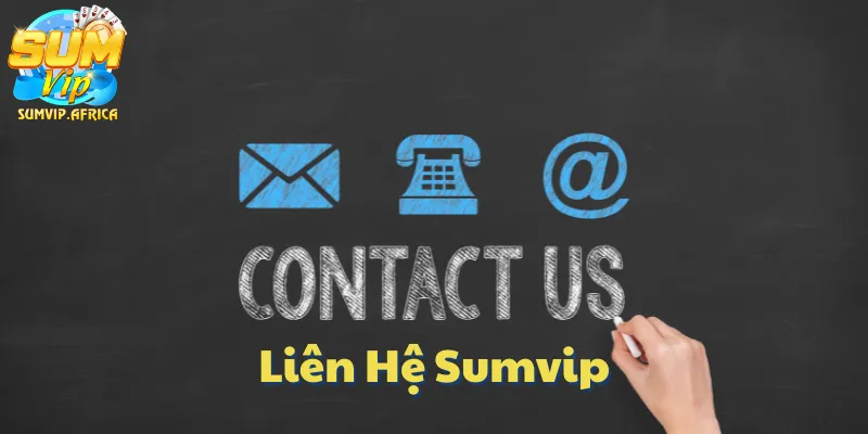 Liên Hệ Sumvip – Hướng Dẫn Kết Nối Hỗ Trợ Từ Cổng Game Uy Tín