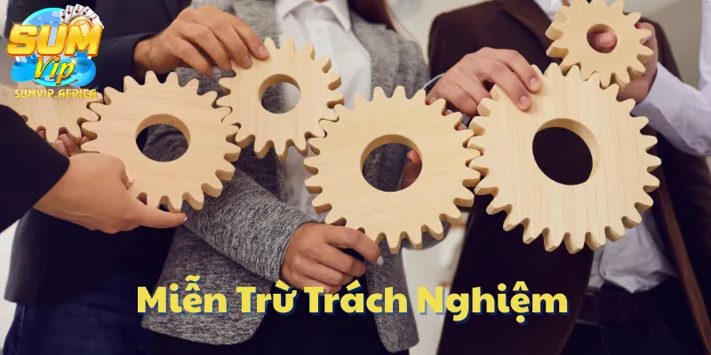 Miễn Trừ Trách Nhiệm Sumvip – Điều Khoản Pháp Lý Người Chơi Cần Biết