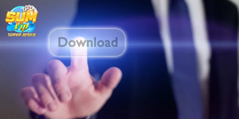 Vì Sao Nên Tải App Sumvip Từ Nguồn Chính Thức?